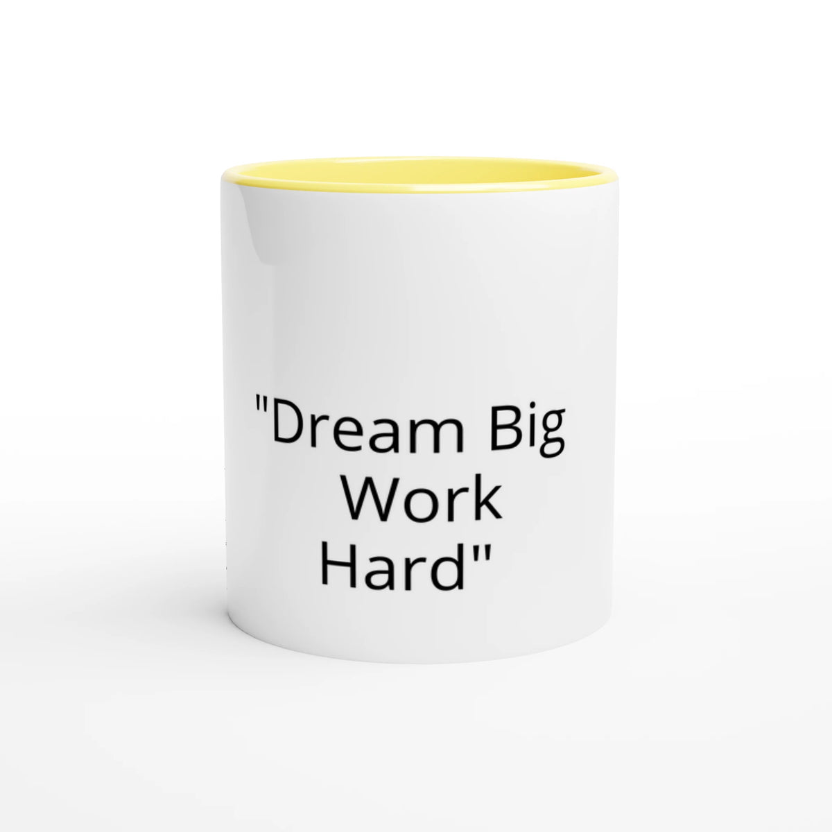 Dream Big Work Hard - Motivational Quote Coffee Mug